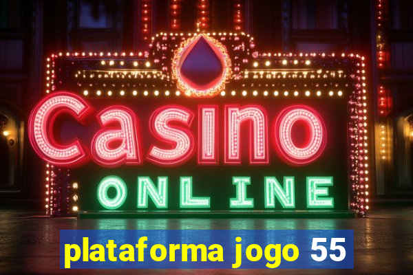 plataforma jogo 55